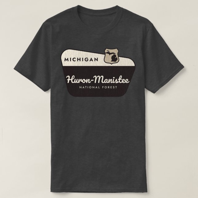 HuronManistee National Forest Michigan Welcome Sig T-Shirt (Design vorne)