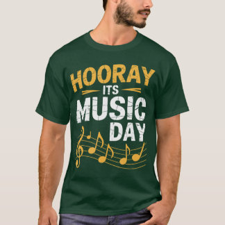 Hurra Es ist Musiktag Musiker Sänger Instrumente T-Shirt