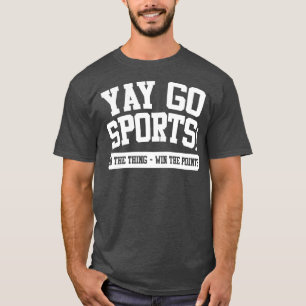 Hurra Go Sports Gewinnen Die Punkte T-Shirt