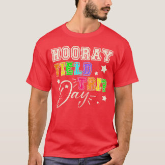 Hurra Lustiger Schul-Ausflugstag 2025 Lehrer St T-Shirt