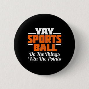 Hurra Sportsball Mach Das Ding Fan Fußball Button