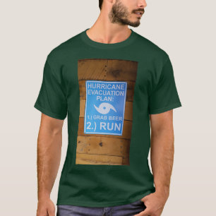 Hurrikan-Evakuierungsplan Grab Beer Run T-Shirt