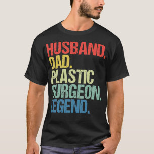 Hus Vater Plastic Chirurgen Legende T-Shirt