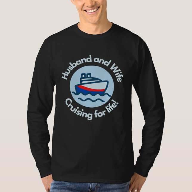 Husband and Wife Cruising for Life Ocean Sea Breez T-Shirt (Vorderseite)
