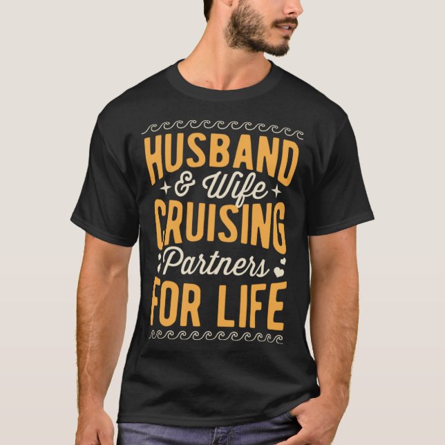 Husband And Wife Cruising Partners For Life Annive T-Shirt (Vorderseite)