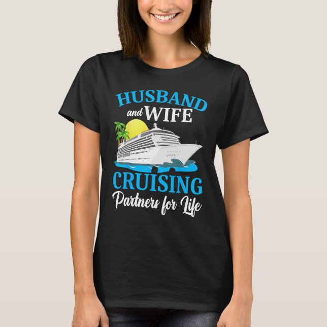 Husband And Wife Cruising Partners For Life Couple T-Shirt (Vorderseite)