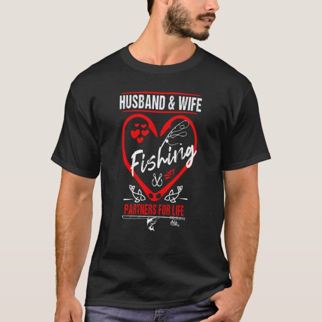 Husband And Wife Fishing Partners For Life Fishing T-Shirt (Vorderseite)