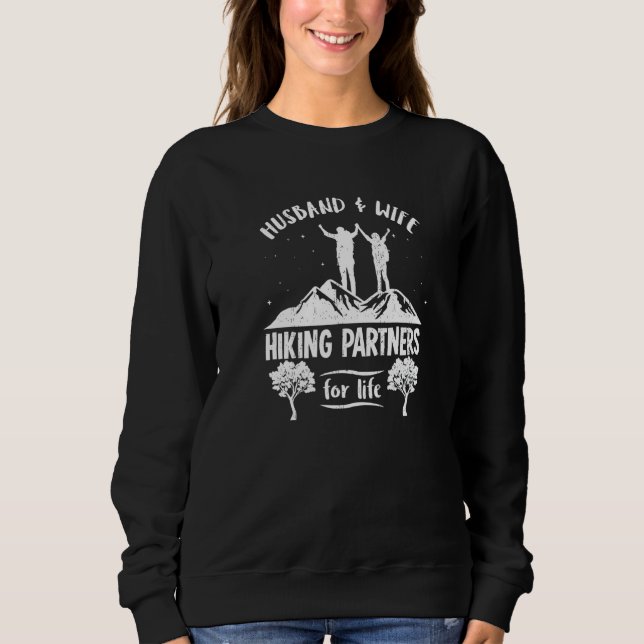 Husband And Wife Hiking Partners For Life  1 Sweatshirt (Vorderseite)