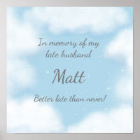 "Husband besser spät als nie" Funny Custom