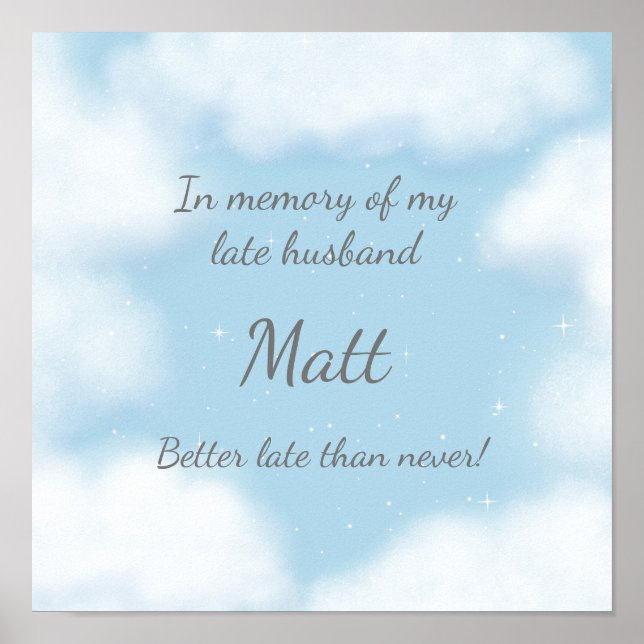 "Husband besser spät als nie" Funny Custom Poster (Vorne)