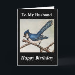 Husband Birthday Handsome Blue Jay Watercolor Karte<br><div class="desc">Give an original watercolor painting of a blue jay on branch card to your husband for his birthday celebration. The card has an all my love gießt on the inside. Birdwatchers will be delighted at the design showing realistic details painted in vibrant colors of blue and black. Fans of natur...</div>