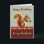 Husband Birthday Still Nuts über You Squirrel Art Karte<br><div class="desc">Husband Birthday Still Nuts über You Squirrel Art</div>