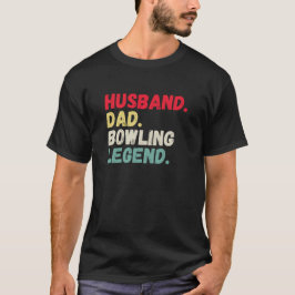 Husband dad Bowling Legende Vintag Retro zehn Butt T-Shirt