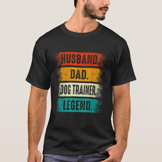 Husband Dad Dog Trainer Legend   Dog Training Fath T-Shirt (Vorderseite)