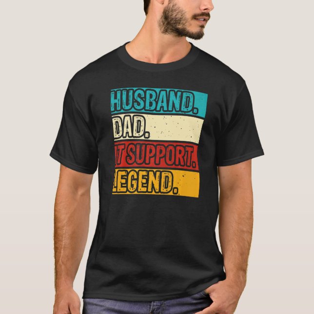 Husband Dad IT Support Legend IT Support Tech Mens T-Shirt (Vorderseite)