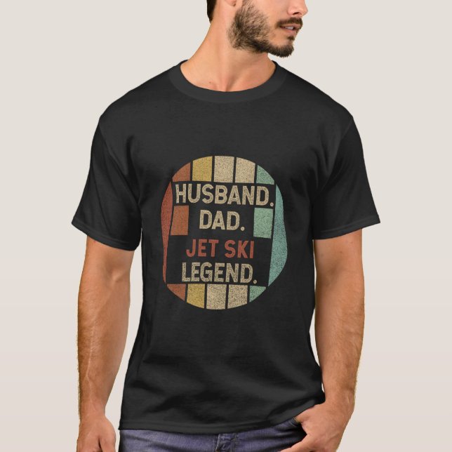 Husband Dad Jet Ski Legend Fathers Day T-Shirt (Vorderseite)