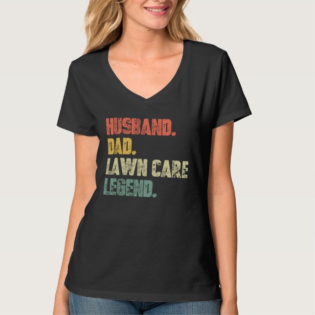 Husband Dad Lawn Care Legend   Father Landscaping  T-Shirt (Vorderseite)