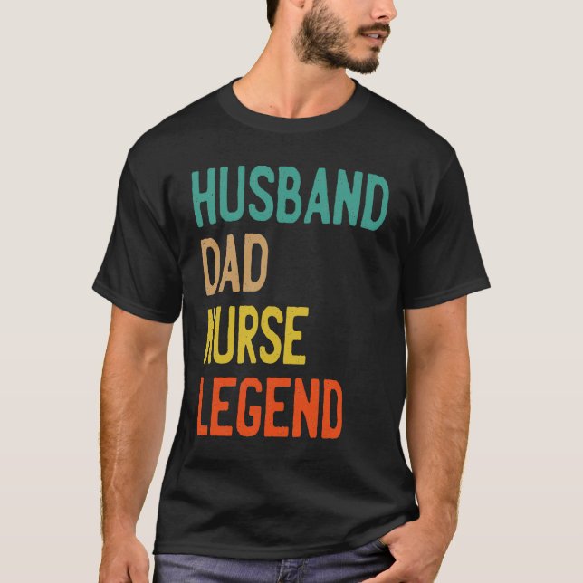 HUSBAND DAD NURSE LEGEND  FATHERS DAY T-Shirt (Vorderseite)