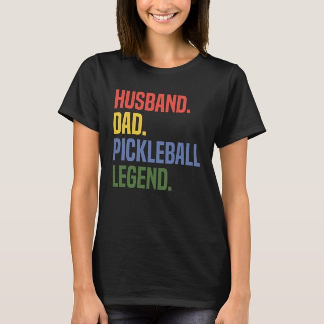Husband Dad Pickleball Legend Athlete Coach Sports T-Shirt (Vorderseite)