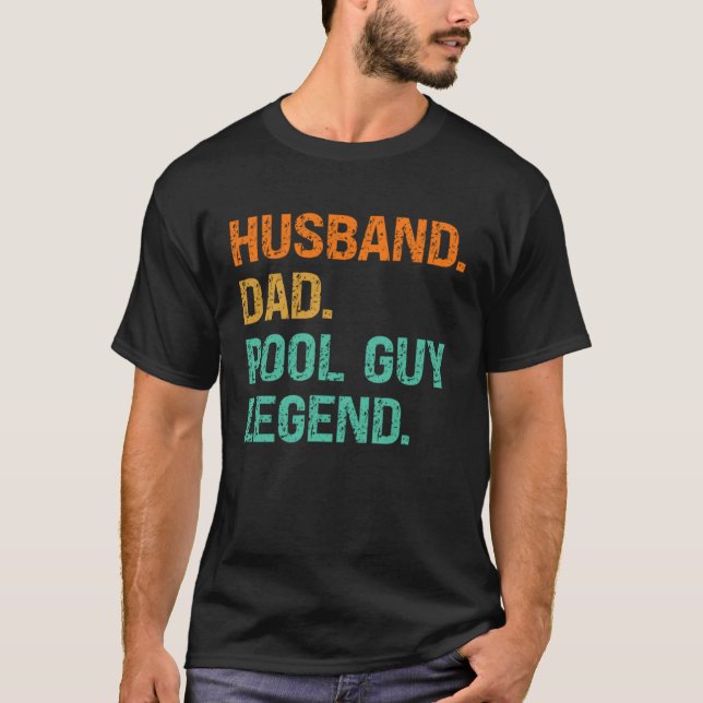 Husband Dad Pool Guy Legend  2 T-Shirt (Vorderseite)