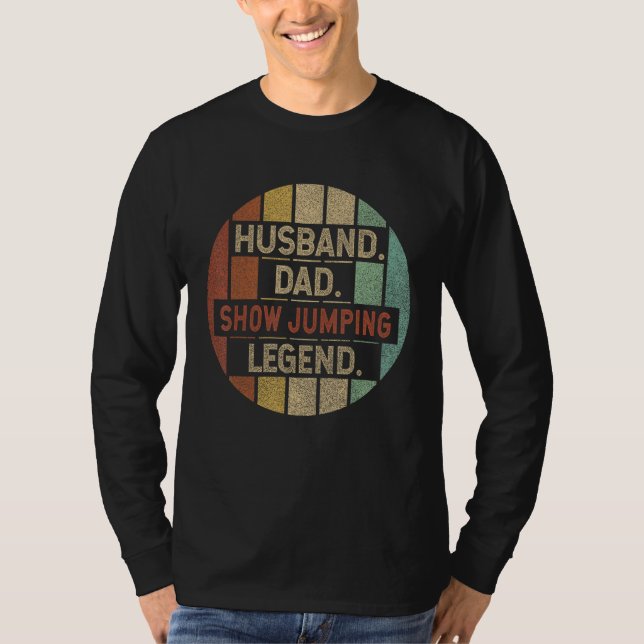 Husband Dad Show Jumping Legend Vintage T-Shirt (Vorderseite)