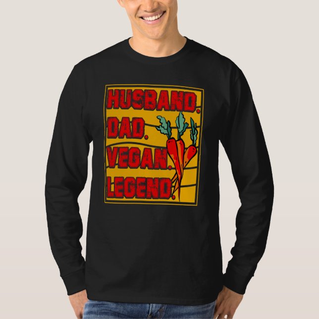Husband Dad Vegan Legend Vegan Vegan Saying T-Shirt (Vorderseite)