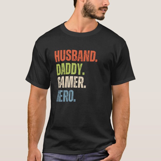 Husband Daddy Gamer Hero beunruhigt T-Shirt (Vorderseite)