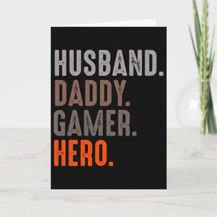 Husband Daddy Gamer Hero - Esport Lover - Video Ga Karte