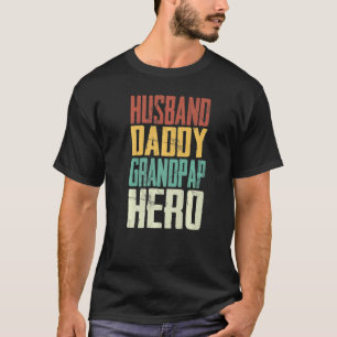 Husband Daddy Grandpap Hero Proud Opa Vathers T-Shirt