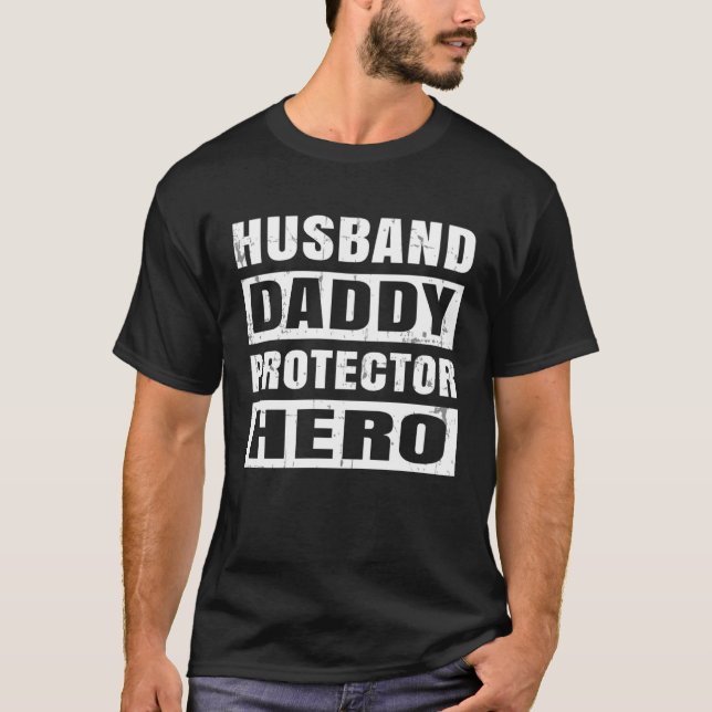 Husband Daddy Hero Father's Day Dad  From Daughter T-Shirt (Vorderseite)