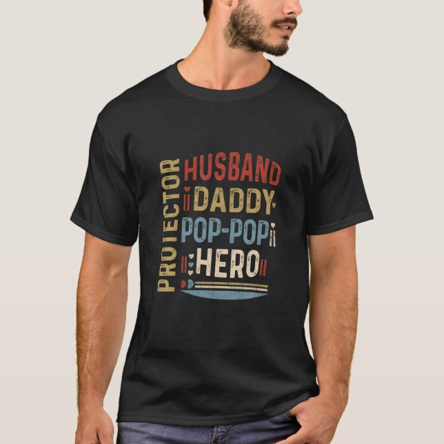 Husband Daddy Pop-Pop Protector Hero Fathers Day T-Shirt (Vorderseite)