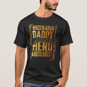 Husband Daddy Protector Hero Audiologin Gefärbte K T-Shirt