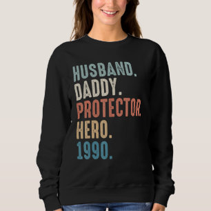Husband Daddy Protector Hero Bester Vater seit 199 Sweatshirt