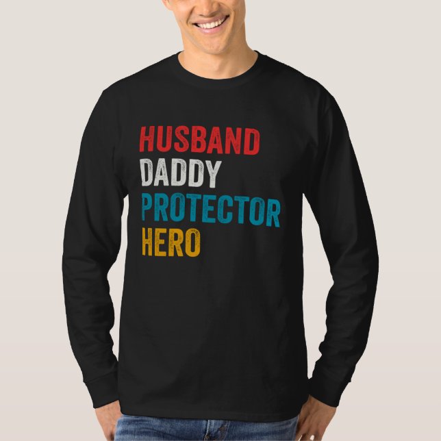 Husband Daddy Protector Hero Father s Day Daddy T-Shirt (Vorderseite)