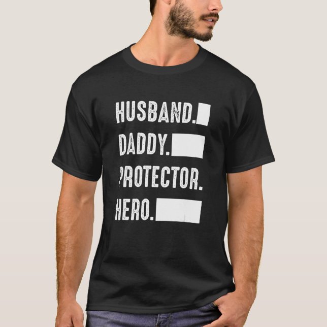 Husband Daddy Protector Hero  Father s Day T-Shirt (Vorderseite)