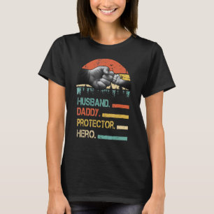 Husband Daddy Protector Hero Fathers Day for Vater T-Shirt
