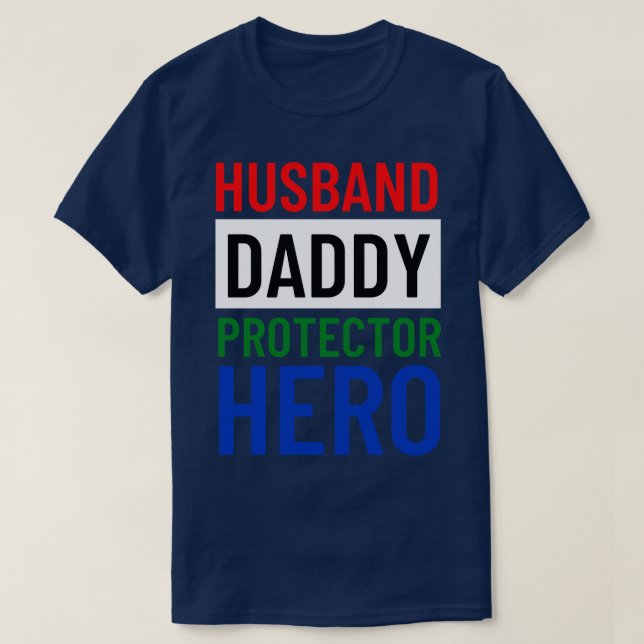 Husband Daddy Protector Hero Fathers Day Funny Gif T-Shirt (Design vorne)