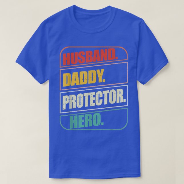 Husband Daddy Protector Hero Fathers Day Gift Vate T-Shirt (Design vorne)