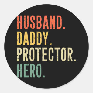 Husband Daddy Protector Hero Fathers Day Sprichwor Runder Aufkleber