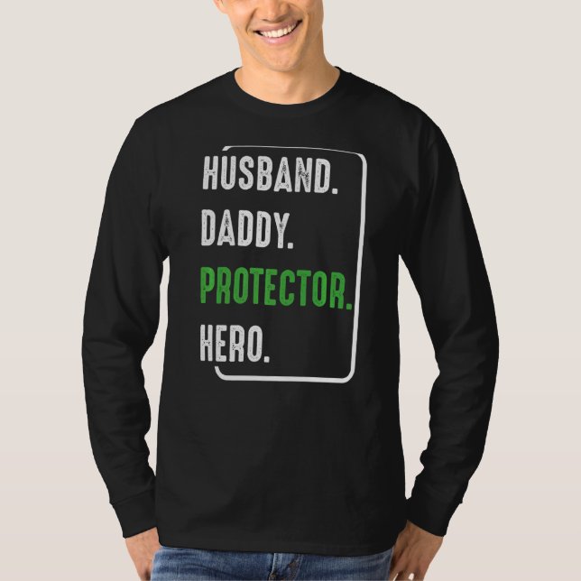 Husband Daddy Protector Hero Parent Celebrate Fath T-Shirt (Vorderseite)