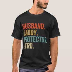 Husband Daddy Protector Hero Shirt Daddy