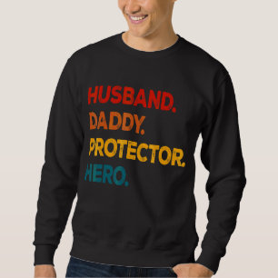 Husband Daddy Protector Hero Vatertag Vintag Sweatshirt
