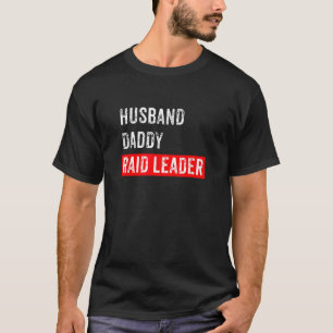 Husband Daddy Raid Leader Funny Vater Gaming Video T-Shirt