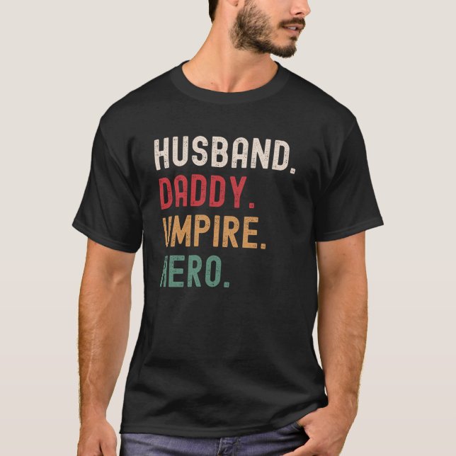 Husband Daddy Umpire Hero T-Shirt (Vorderseite)