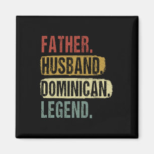 Husband Dominican Legend Dominica Vater Vatertag Magnet