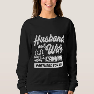 Husband Ehefrau Camping Partners for Life Funny Ca Sweatshirt