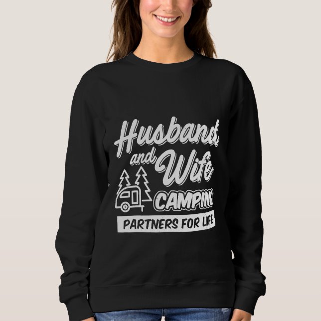 Husband Ehefrau Camping Partners for Life Funny Ca Sweatshirt (Vorderseite)