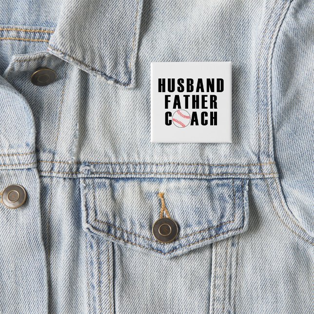 Husband Father Coach Baseball Dad Quote Button (Von Creator hochgeladen)