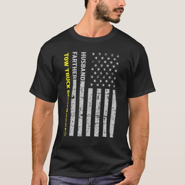 Husband Father Tow Truck Driver American Flag T-Shirt (Vorderseite)