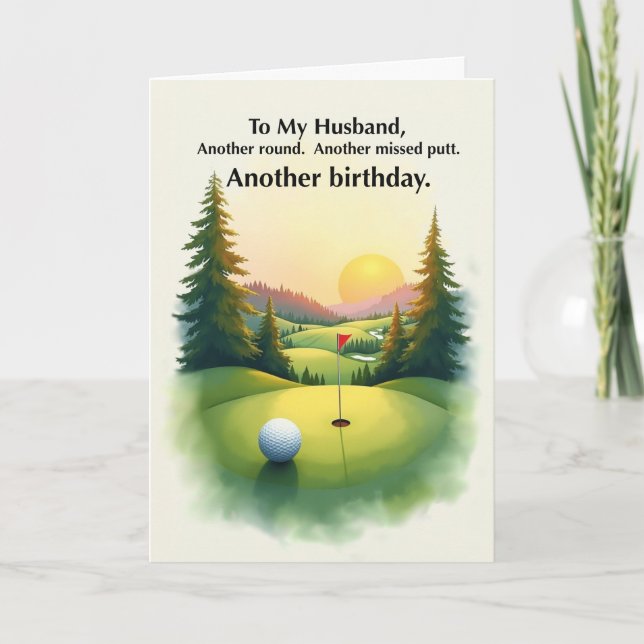 Husband Funny Golf Birthday Missed Putt Humor Karte (Vorderseite)